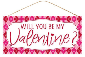 12.5"L x 6"H Be My Valentine Sign, White/Red/Light Pink/Dark Pink  WS2