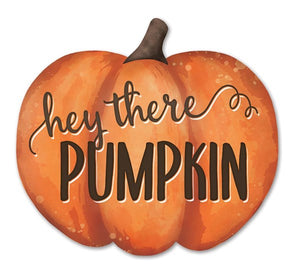 12"L Hey There Pumpkin Embossed Metal Sign, Orange/Brown  WS2